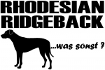 Aufkleber "Rhodesian Ridgeback ...was sonst?"